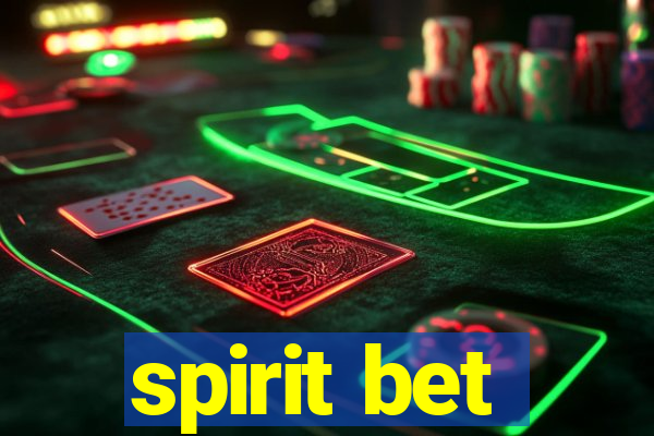 spirit bet